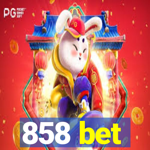 858 bet